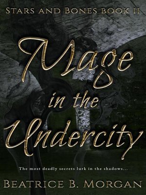 cover image of Mage in the Undercity